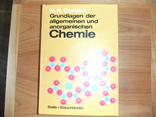 Grundlagen der allgemeinen und anorganischen Chemie