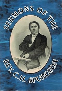 Sermons of REV. C. H. Spurgeon ... - Primary Source Edition