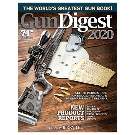 Gun Digest 2020, 74th Edition: The World's Greatest Gun Book!