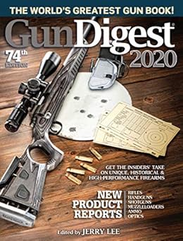 Kindle Store,Kindle eBooks,Sports & Outdoors Gun Digest 2020, 74th Edition: The World's Greatest Gun Book! Jerry Lee