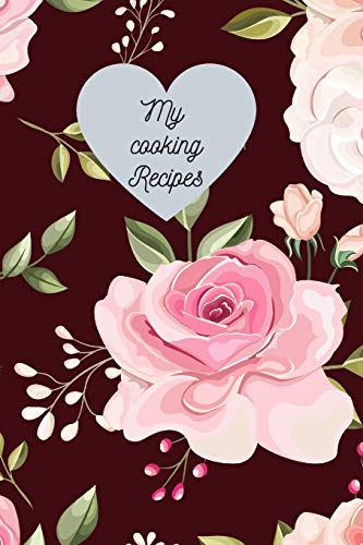 My Cooking Recipes: Blank recipes book journal, write your favorite, for men, women, your lover, your family recipes ,for anyone who loves cooking, meals, size 6X9 inches, pink rose ,red cover image 3