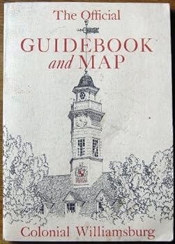 Paperback The Official Guidebook of Colonial Williamsburg with Map Book