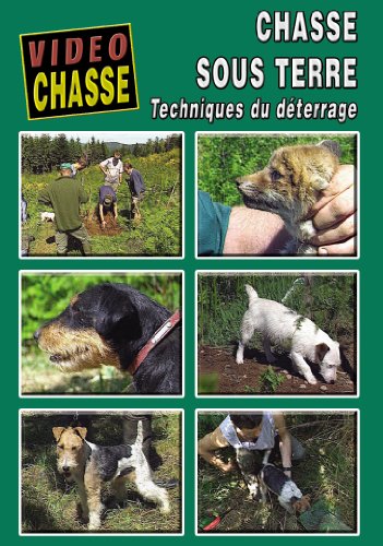 Chasse sous terre : Techniques de déterrage