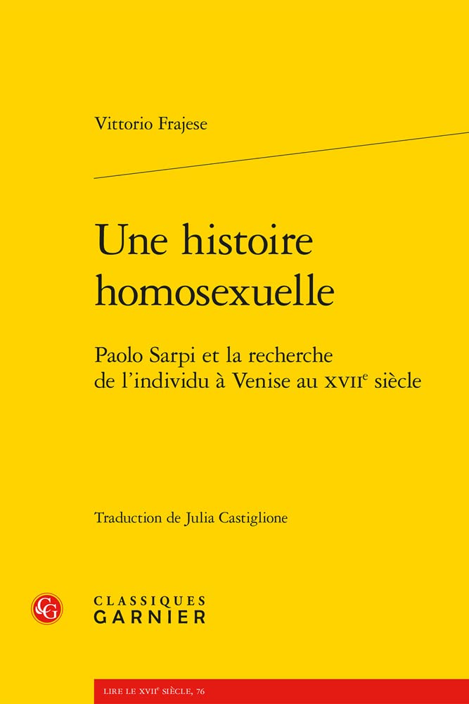 Une Histoire Homosexuelle: Paolo Sarpi Et La Recherche De L'individu a Venise Au Xviie Siecle: 15