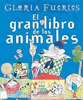 El gran libro de los animales 8430587551 Book Cover