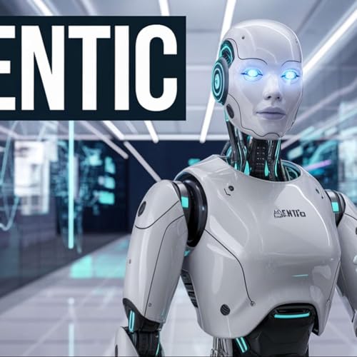 The Rise of Agentic AI: Meet Your New Digital Workforce Podcast Por arte de portada