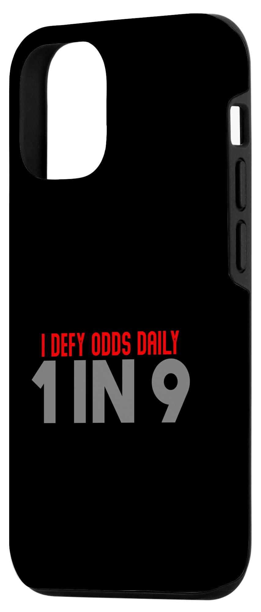 iPhone 15 I defy odds daily 1 in 9 Case - Image 2