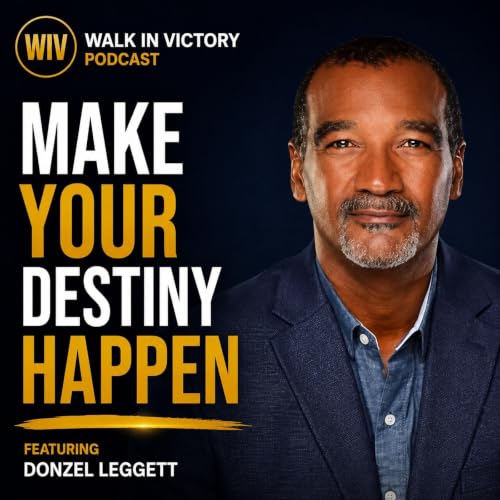 Make Your Destiny Happen | Donzel Leggett
