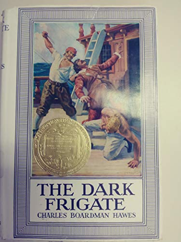 The dark frigate; Wherein is told the story of Philip