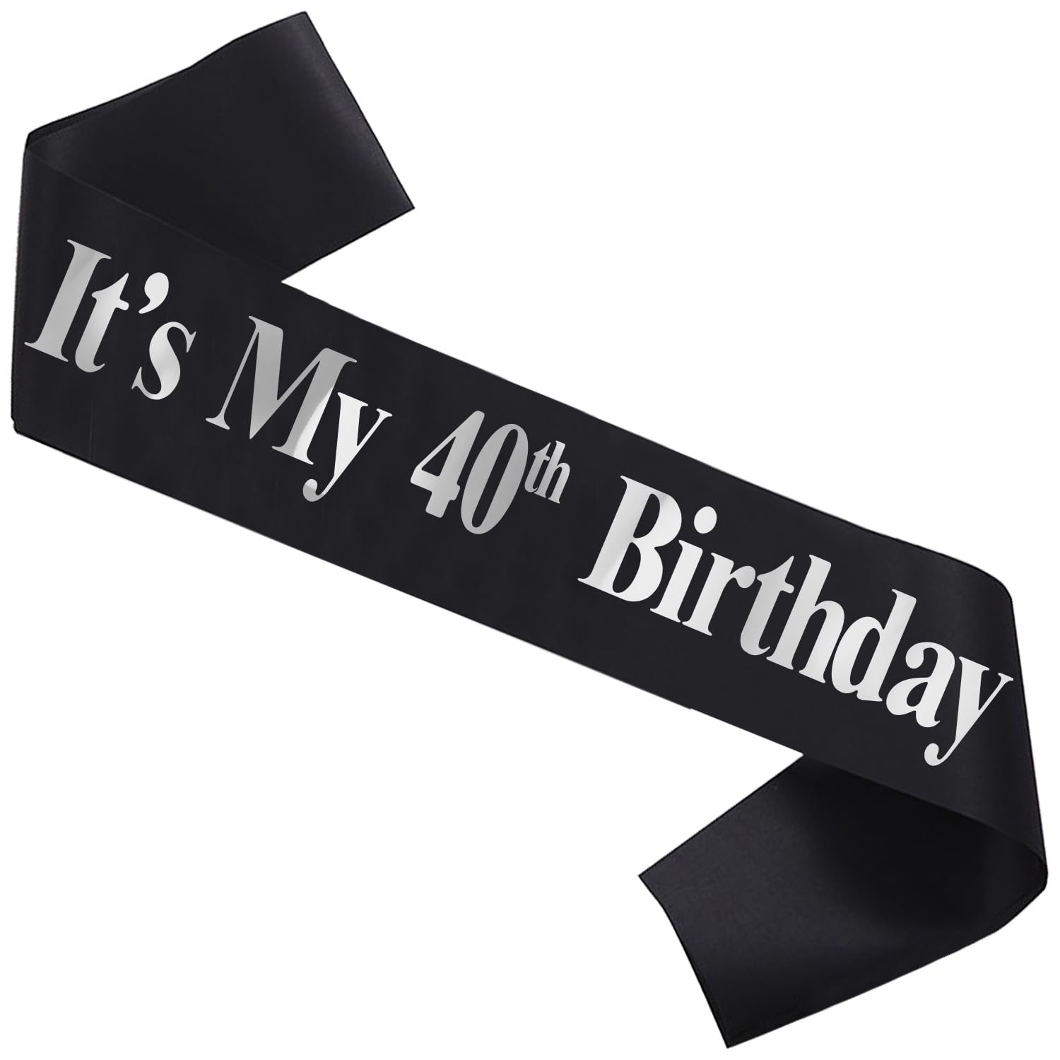 It's My 40th Birthday Sash - Happy 40 th Birthdays, forty Birthday Gifts Girl and Boys Sash Birthday Party Favors - Happy 40 th Accessories for Man and Women - Black with Silver Foil Lettering
