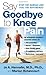 Say Goodbye to Knee Pain