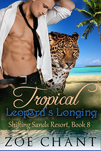 Tropical Leopard's Longing (Shifting Sands Resort Book 8)