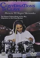 Conversations in Clave: The Ultimate Technical Study of Four-Way Independence in Afro-Cuban Rhythms, DVD B0001NBLZE Book Cover