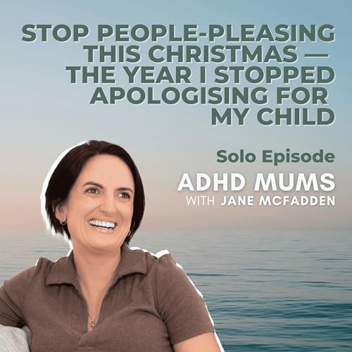 66. Stop People-Pleasing This Christmas &mdash; The Year I Stopped Apologising for My Child