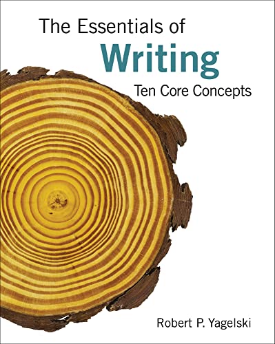 The Essentials of Writing: Ten Core Concepts