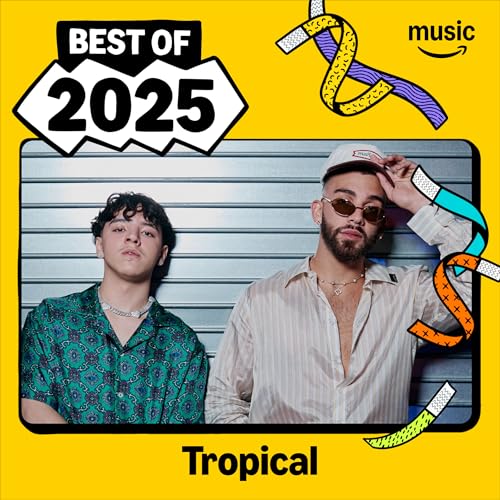 Best of 2025: Tropical