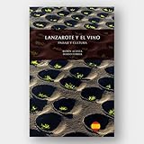 Vinos de Lanzarote:opiniones,precios, compra, selección, variedades..