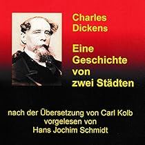 Eine Geschichte Von Zwei Stadten Horbuch Download Von Charles Dickens Audible De Gelesen Von Hans Jochim Schmidt