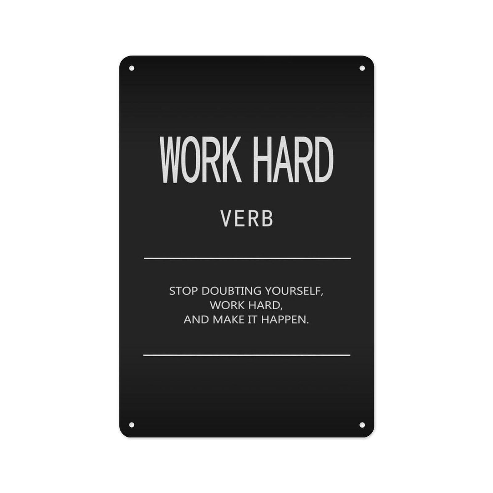 peiyeety Metal Tin Sign - Work Hard Verb Quotes Posters - Metal Plaque, Inspirational Wall Art For Home Office Living Room Decor 12X8 Inch