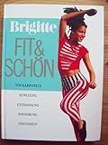 brigitte - fit & schön. bewegung, entspannung, ernährung, gesundheit. - unbekannt 