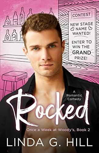 Rocked: A Romantic Comedy (Once a Week at Woody's Book 2)