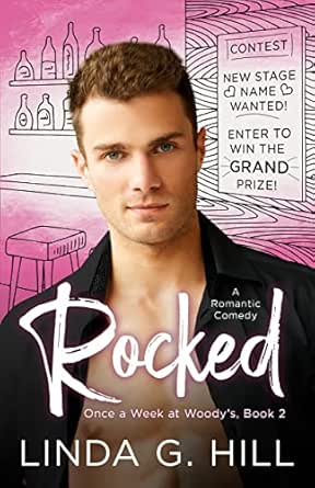 Rocked: A Romantic Comedy (Once a Week at Woody's Book 2)