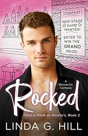 Rocked: A Romantic Comedy (Once a Week at Woody's Book 2)