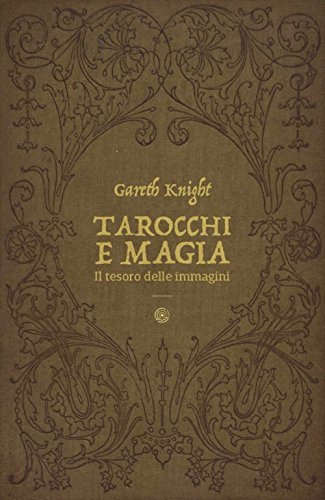 Tarocchi e magia: il tesoro delle immagini