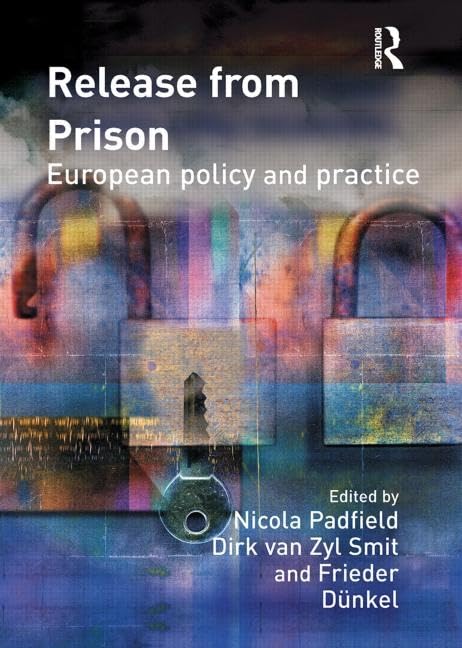 Buy Release from Prison: European Policy and Practice — BookShops.in