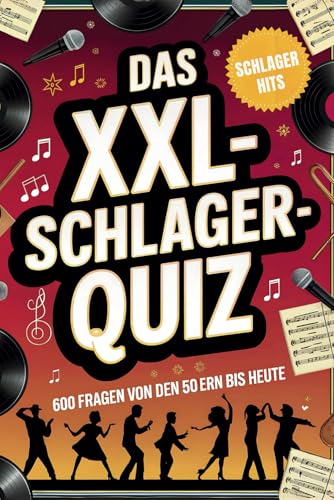Das XXL-Schlagerquiz: 600 Fragen von den 50ern bis heute: Ein unterhaltsames Gedächtnistraining für Musikfans jeden Alters. Deutsche Hits, Evergreens und Schlagergeschichte zum Mitraten