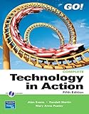 Technology in Action, Complete Value Pack (Includes Transition Guide to Microsoft Office 2007 & Myitlab for Go! with Microsoft Office 2007)