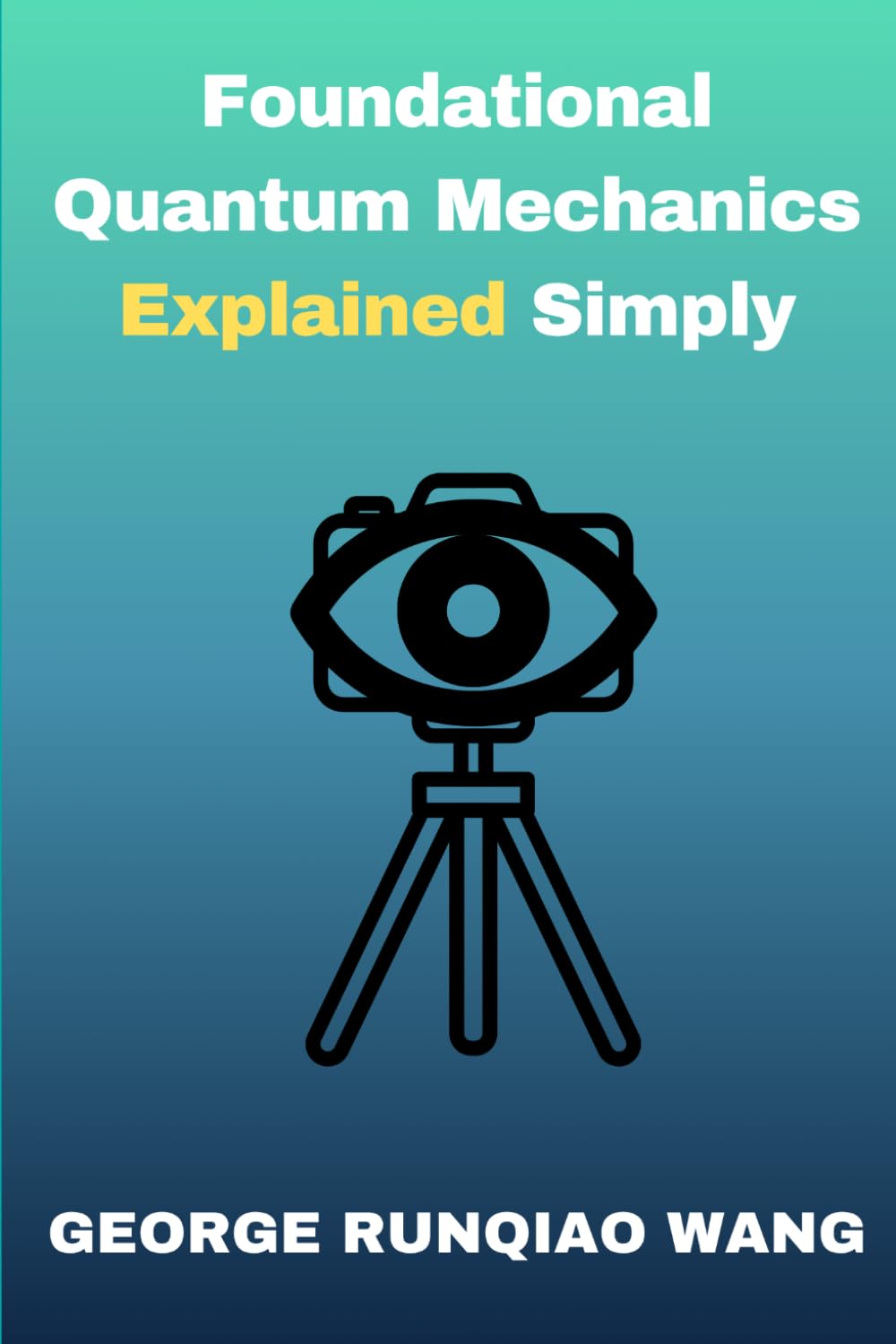 Quantum Mechanics Explained Simply
