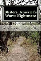 Blisters: America's Worst Nightmare 150778533X Book Cover