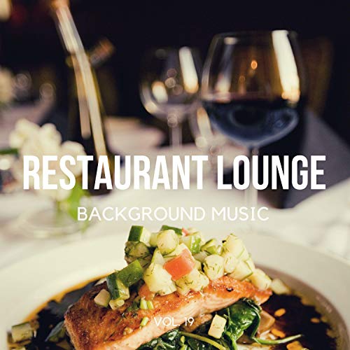 Restaurant Lounge Background Music, Vol. 19 (Finest Jazz