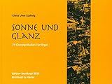 glatz sonnenschirmhülle pendalex v+  Sonne und Glanz - 21 Choralpräludien für Orgel (EB 8836 )