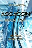 Assassin Book Two: A Jim Able Adventure (The Assassin Trilogy 2) (English Edition)