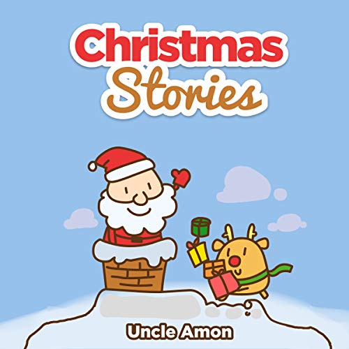 Christmas Stories: Christmas Bedtime Stories for Kids and Funny Christmas Jokes by Uncle Amon episode artwork