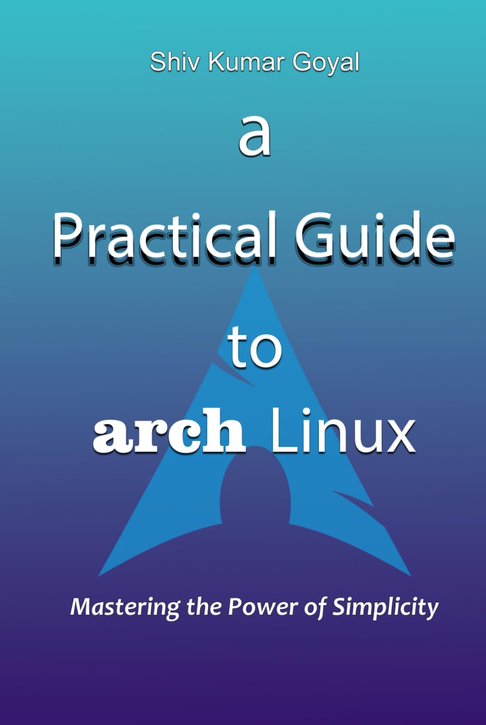 a Practical Guide to Arch Linux