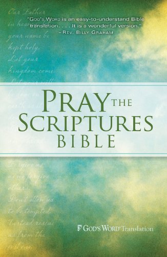 Pray the Scriptures Bible: God's Word
