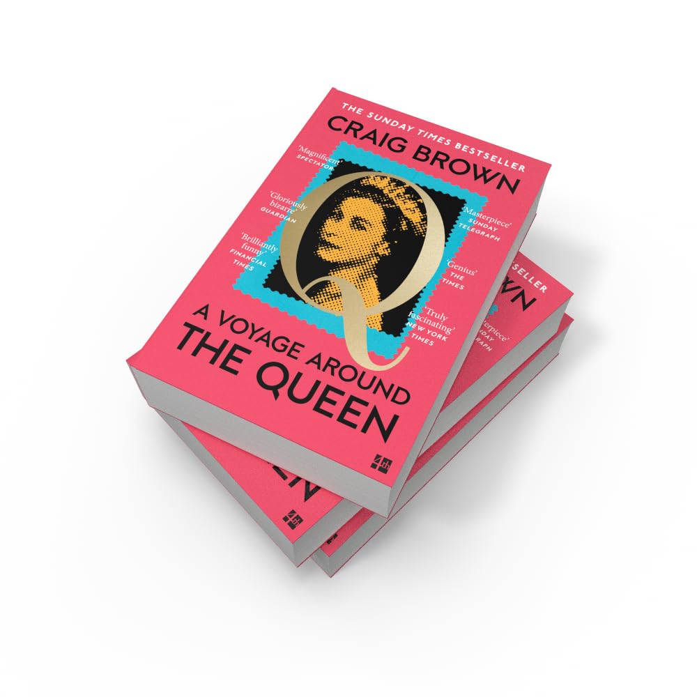 A Voyage Around the Queen: The new Sunday Times bestselling biography of Queen Elizabeth II, from the winner of the Baillie Gifford Prize