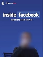 Inside Facebook: Secrets of a Social Network