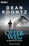 Opferweg: Thriller (Odd Thomas, Band 7) - Dean Koontz