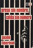 Preso sin nombre, celda sin numero/ Prisoner Without a Name, Cell Without a Number (Spanish Edition)