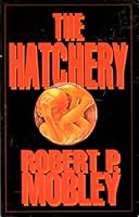 The Hatchery 156901227X Book Cover