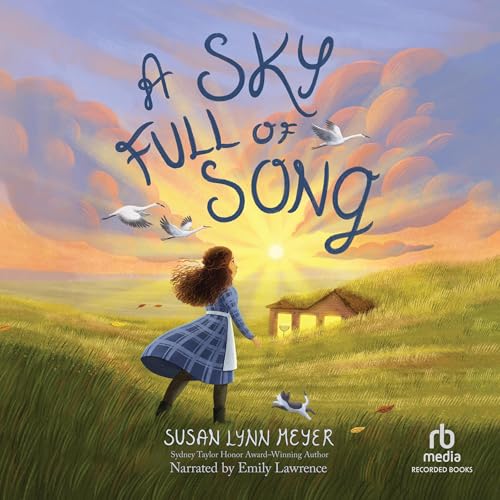 A Sky Full of Song by Susan Lynn Meyer episode artwork