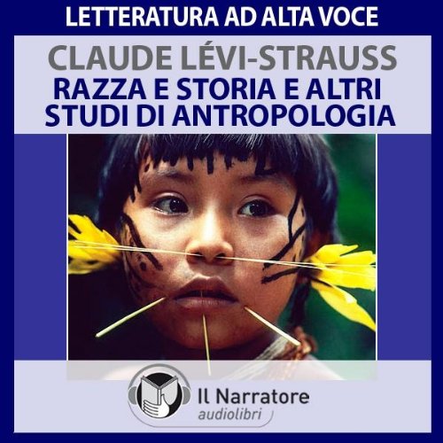 Razza e Storia e altri studi di Antropologia
