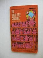 The Sugar-free Cookbook B0007E8WOU Book Cover