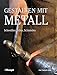 Produktbild Gestalten mit Metall: Schweissen, Löten, Schmieden