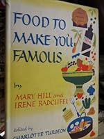 Food to Make You Famous 0023201525 Book Cover
