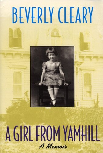 Télécharger A Girl from Yamhill: A Memoir PDF